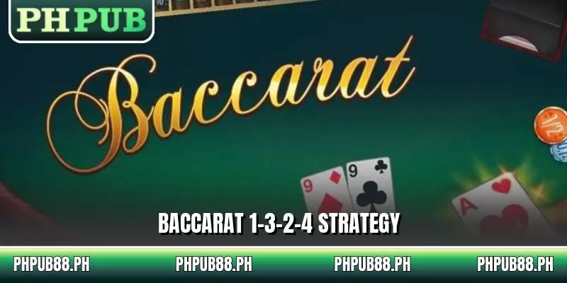 Baccarat 1-3-2-4 Strategy