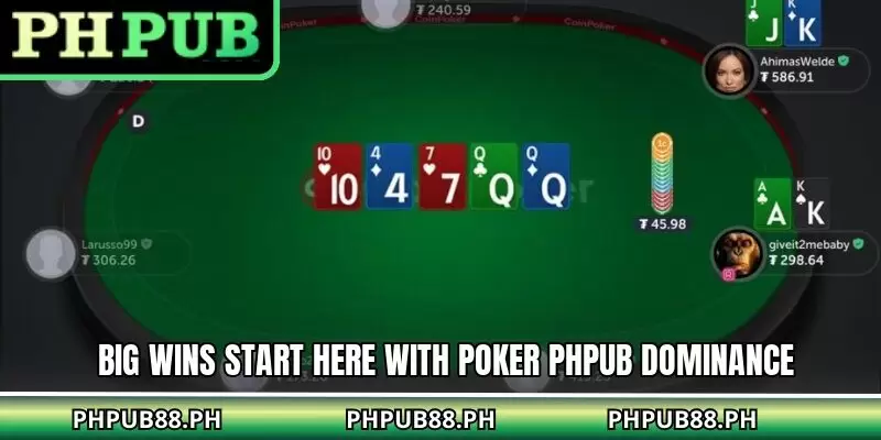 Big wins start here with poker PHPUB dominance