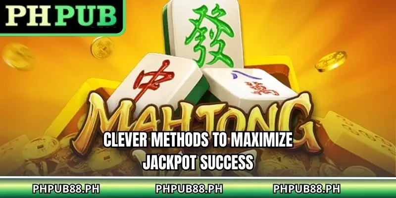 Clever methods to maximize jackpot success