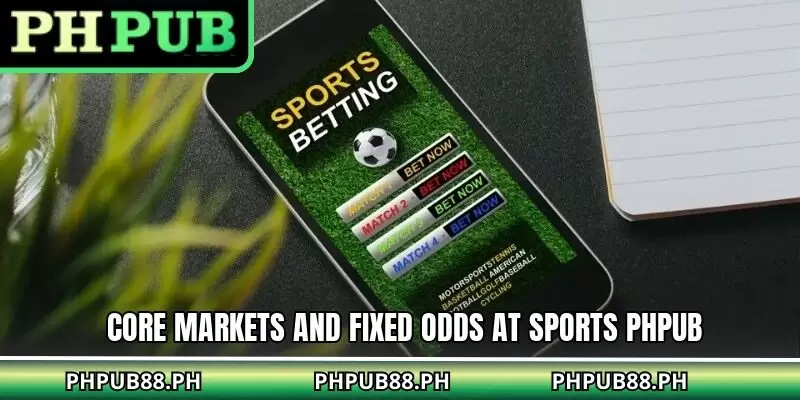 Core markets and fixed odds at Sports PHPUB