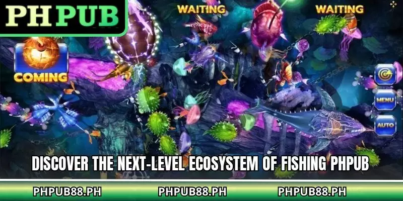 Discover the next-level ecosystem of fishing PHPUB
