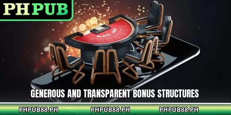 Generous and transparent bonus structures