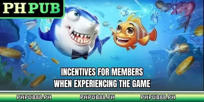 Incentives for members when experiencing the game
