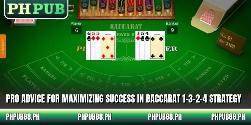 Pro advice for maximizing success in baccarat 1-3-2-4 strategy