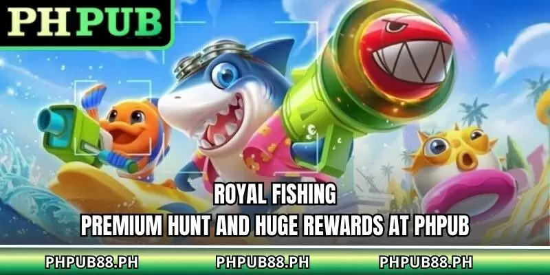 Royal Fishing