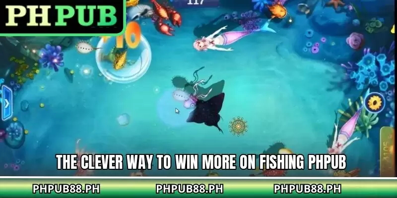 The clever way to win more on Fishing PHPUB
