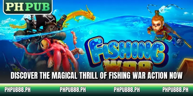 Discover the magical thrill of Fishing War action now