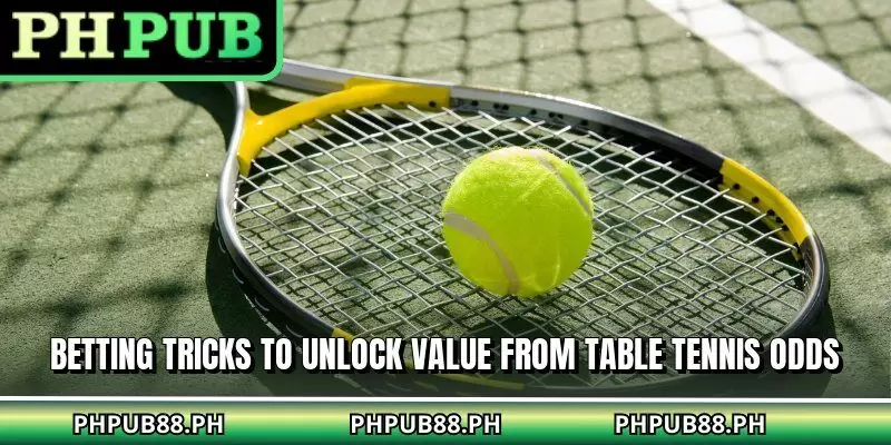 Betting tricks to unlock value from table tennis odds