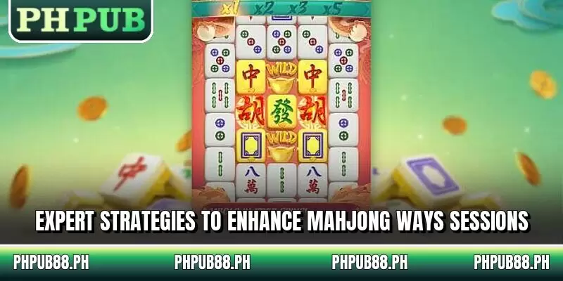 Expert strategies to enhance mahjong ways sessions