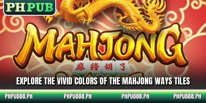 Explore the vivid colors of the Mahjong Ways tiles