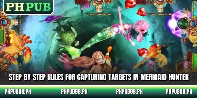 Step-by-step rules for capturing targets in Mermaid Hunter