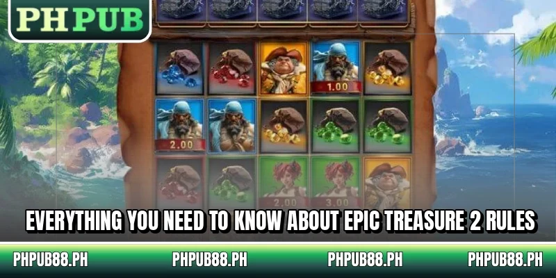 Everything you need to know about Epic Treasure 2 rules